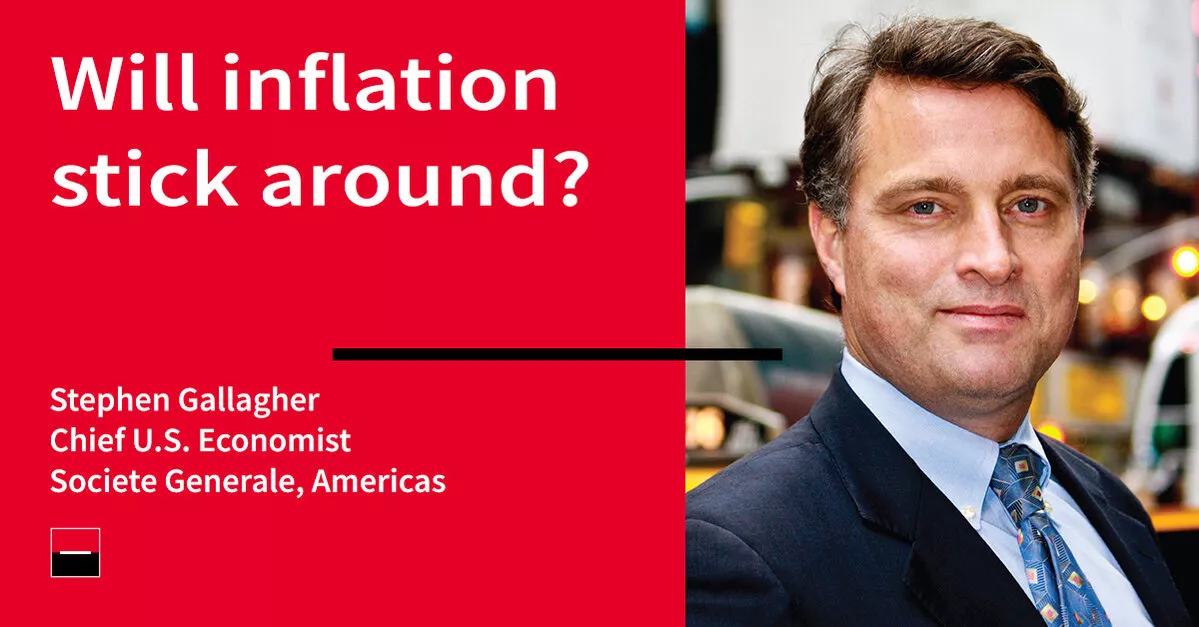 L'inflation va-t-elle se maintenir ? - Societe Generale North America